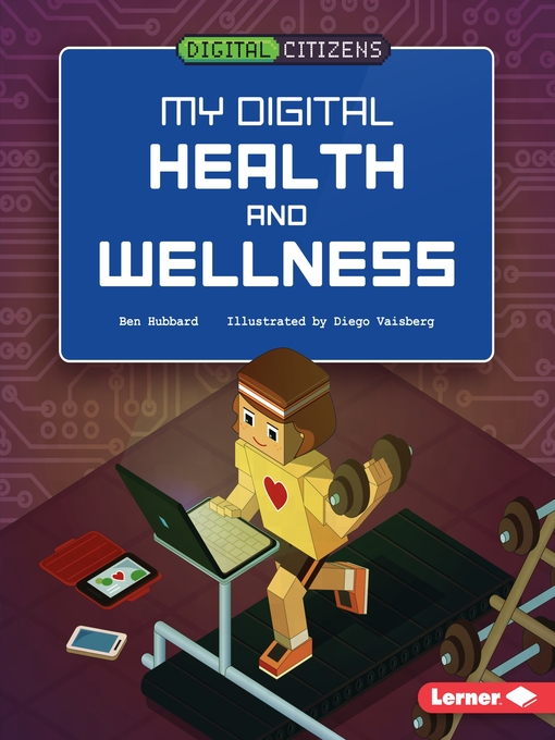 Title details for My Digital Health and Wellness by Ben Hubbard - Available